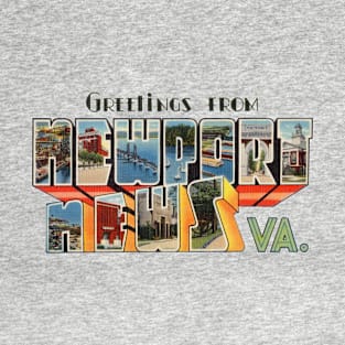 Greetings from Newport News T-Shirt